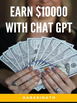 cover image of Earn $10000 With CHAT GPT